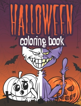 Paperback Halloween Coloring Book: Scary Pages Full of Monsters, Witches, Ghosts, Pumpkins to Color Fun and Entertaining Gift for Kids and Adults Book