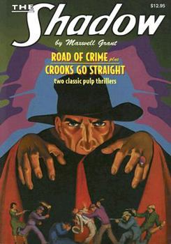 The Shadow: Road of Crime / Crooks Go Straight - Book #11 of the Shadow - Sanctum Reprints