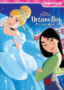 Library Binding Disney Princess Dream Big Princess: Look and Find Book