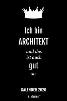 Kalender 2020 für Architekten / Architekt / Architektin: Wochenplaner / Tagebuch / Journal für das ganze Jahr: Platz für Notizen, Planung / Planungen ... Erinnerungen und Sprüche (German Edition)