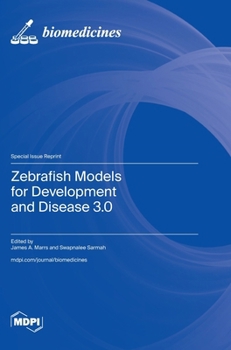 Zebrafish Models for Development and Disease 3.0