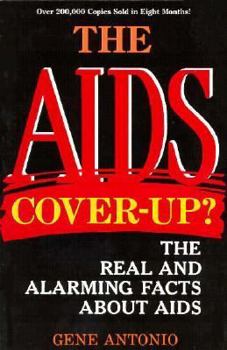 Paperback The AIDS Cover-Up?: The Real and Alarming Facts about AIDS Book