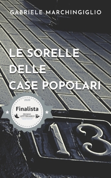 Paperback Le sorelle delle case popolari [Italian] Book