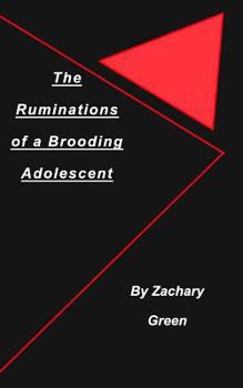Paperback The Ruminations of a Brooding Adolescent Book