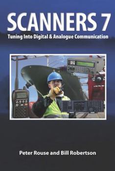 Paperback Scanners 7: Tuning Into Digital & Analogue Communication Book