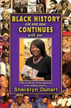 Paperback Black History Old and New Continues with You Book