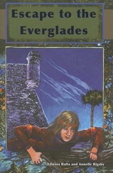 Hardcover Escape to the Everglades (Florida Historical Fiction for Youth) Book