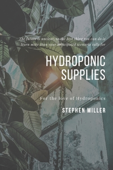Paperback Hydroponic Supplies: The Ultimate Beginners Guide to Building a Hydroponic System Book