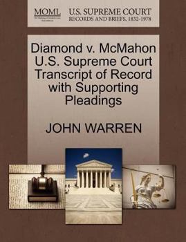 Paperback Diamond V. McMahon U.S. Supreme Court Transcript of Record with Supporting Pleadings Book