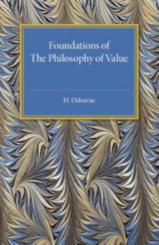Paperback Foundations of The Philosophy of Value Book