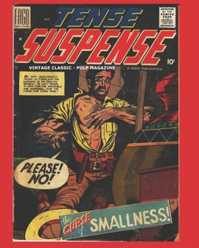 Paperback Tense Suspense - Vintage Classic - Pulp Magazine - Comic Book (Annotated) Book