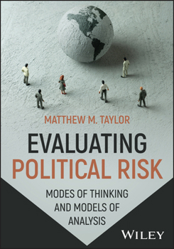 Paperback Evaluating Political Risk: Modes of Thinking and Models of Analysis Book