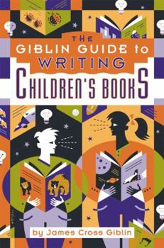 Paperback The Giblin Guide to Writing Children's Books Book
