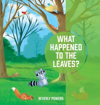 Hardcover What Happened to the Leaves? Book