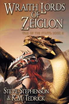 Wraith Lords of Zeiglon - Book #2 of the War of the Staffs