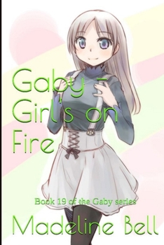 Paperback Gaby - Girl's on Fire Book