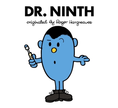 Doctor Who: Dr. Ninth - Book #9 of the Doctor Who meets Mr Men and Little Miss