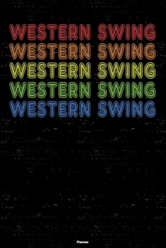 Western Swing Planner: Western Swing Retro Music Calendar 2020 - 6 x 9 inch 120 pages gift