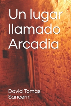 Paperback Un lugar llamado Arcadia [Spanish] Book