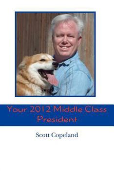 Paperback Your 2012 Middle Class President Book
