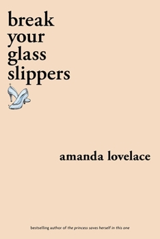 Paperback Break Your Glass Slippers Book