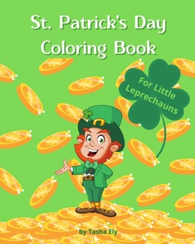 Paperback St. Patrick's Day Coloring Book: For Little Leprechauns Book