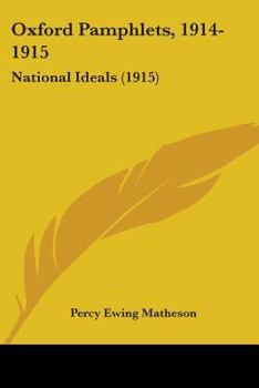 Paperback Oxford Pamphlets, 1914-1915: National Ideals (1915) Book