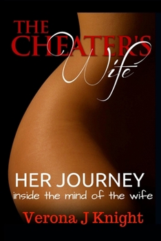 Paperback The Cheater's Wife - Her Journey: inside the mind of the wife Book