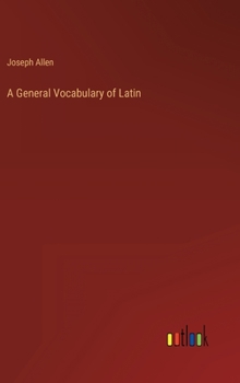 Hardcover A General Vocabulary of Latin Book