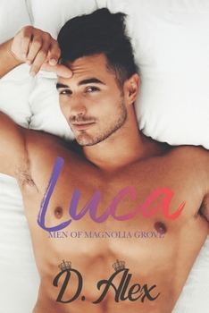 Paperback Luca: Men of Magnolia Grove Book