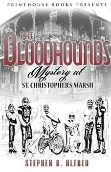 Paperback The Bloodhounds: Mystery at St. Christopher's Marsh Book