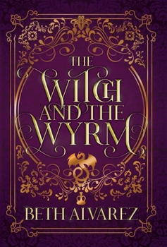 Hardcover The Witch and the Wyrm Book