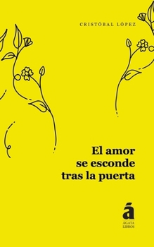El amor se esconde tras la puerta (Spanish Edition)
