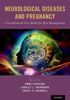 Hardcover Neurological Diseases and Pregnancy: A Coordinated Care Model for Best Management Book