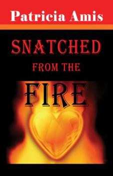 Paperback Snatched from the Fire Book