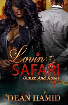 Paperback Lovin Safari II: Gunzz and roses Book