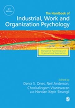 The Sage Handbook of Industrial, Work & Organizational Psychology: V3: Managerial Psychology and Organizational Approaches