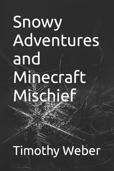 Paperback Snowy Adventures and Minecraft Mischief Book