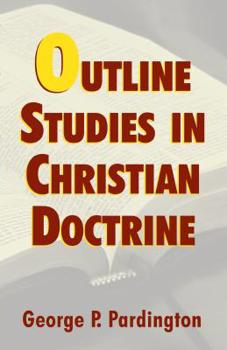 Paperback Outline Studies in Christian Doctrine Book