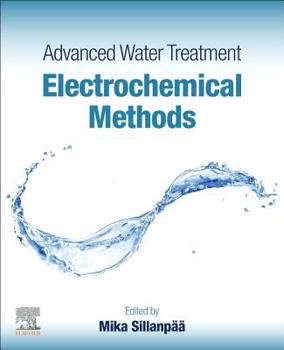 Paperback Advanced Water Treatment: Electrochemical Methods Book