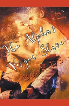 Paperback The Alpha's Virgin Slave Book 1-5 Book