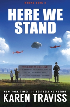 Here We Stand - Book #3 of the Nomad