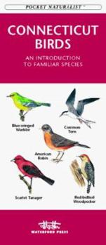 Paperback Connecticut Birds: An Introduction to Familiar Species (Pocket Naturalist) Book