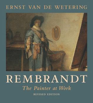 Paperback Rembrandt: The Painter at Work Book