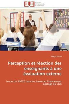 Paperback Perception Et Réaction Des Enseignants À Une Évaluation Externe [French] Book