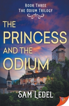 The Princess and the Odium - Book #3 of the Odium Trilogy