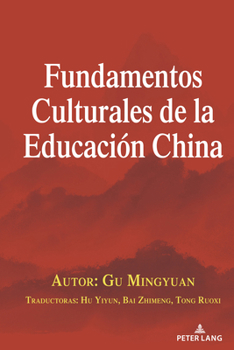 Hardcover Fundamentos Culturales de la Educación China [Spanish] Book