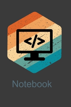 Paperback Notebook: Perfect Notebook For Computer Programmer. Cute Cream Paper 6*9 Inch With 100 Pages Notebook For Writing Daily Routine, Book