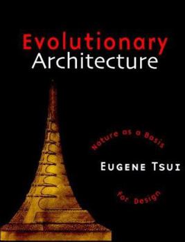 Evolutionary Architecture: Nature as a Basis for Design