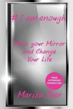 Paperback I Am Enough: Mark Your Mirror And Change Your Life Book